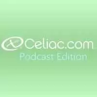 Celiac.com Podcast Edition